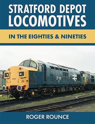 Vorderes Coverbild Stratford Depot Locomotives