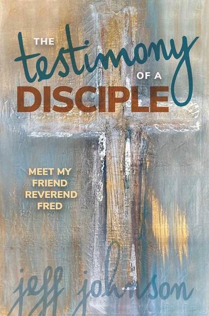 Vorderes Coverbild Testimony of a Disciple