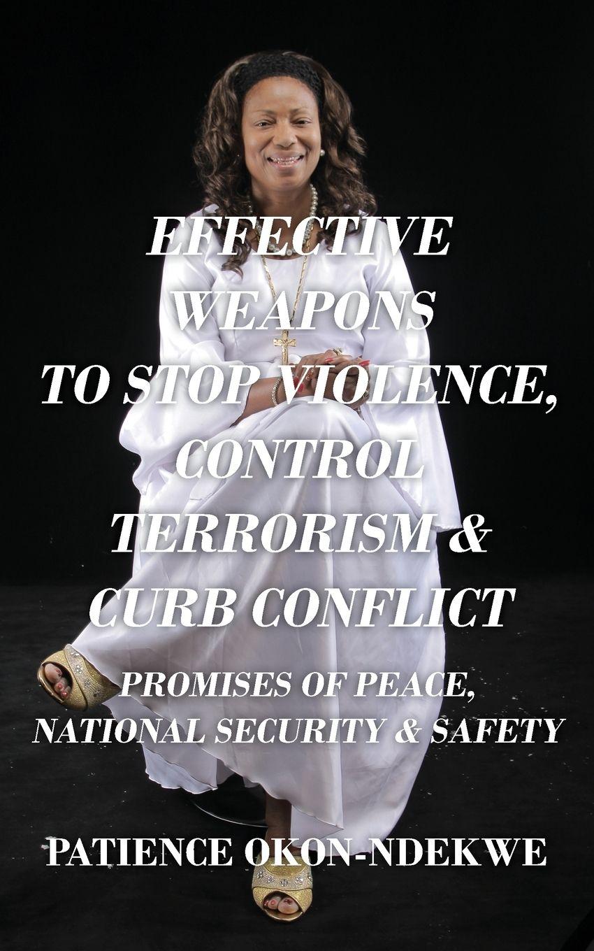 Vorderes Coverbild EFFECTIVE WEAPONS TO STOP VIOLENCE, CONTROL TERRORISM & CURB CONFLICT