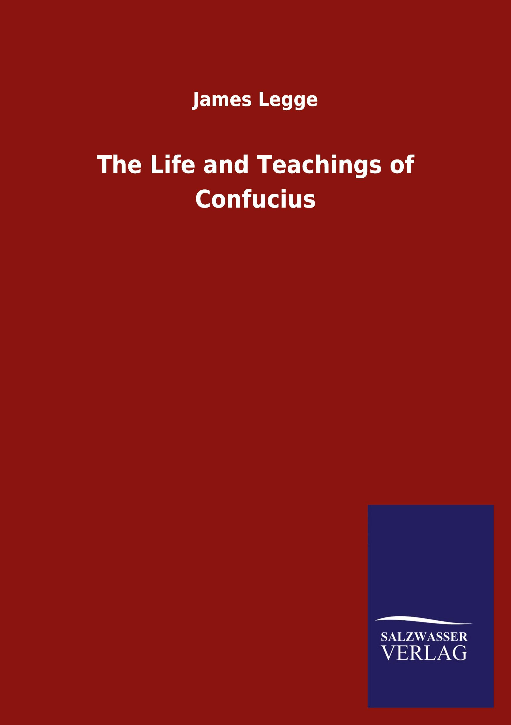 Vorderes Coverbild The Life and Teachings of Confucius