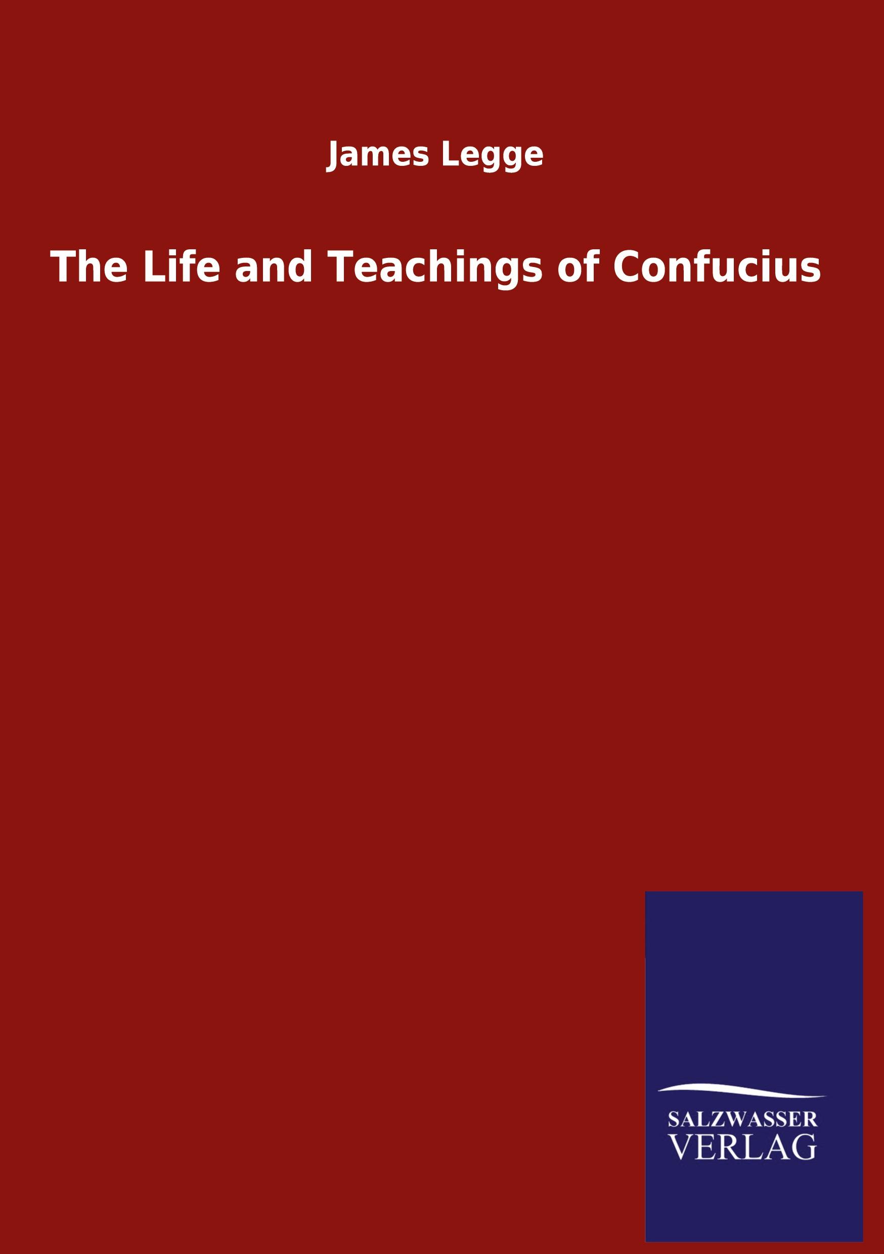 Vorderes Coverbild The Life and Teachings of Confucius