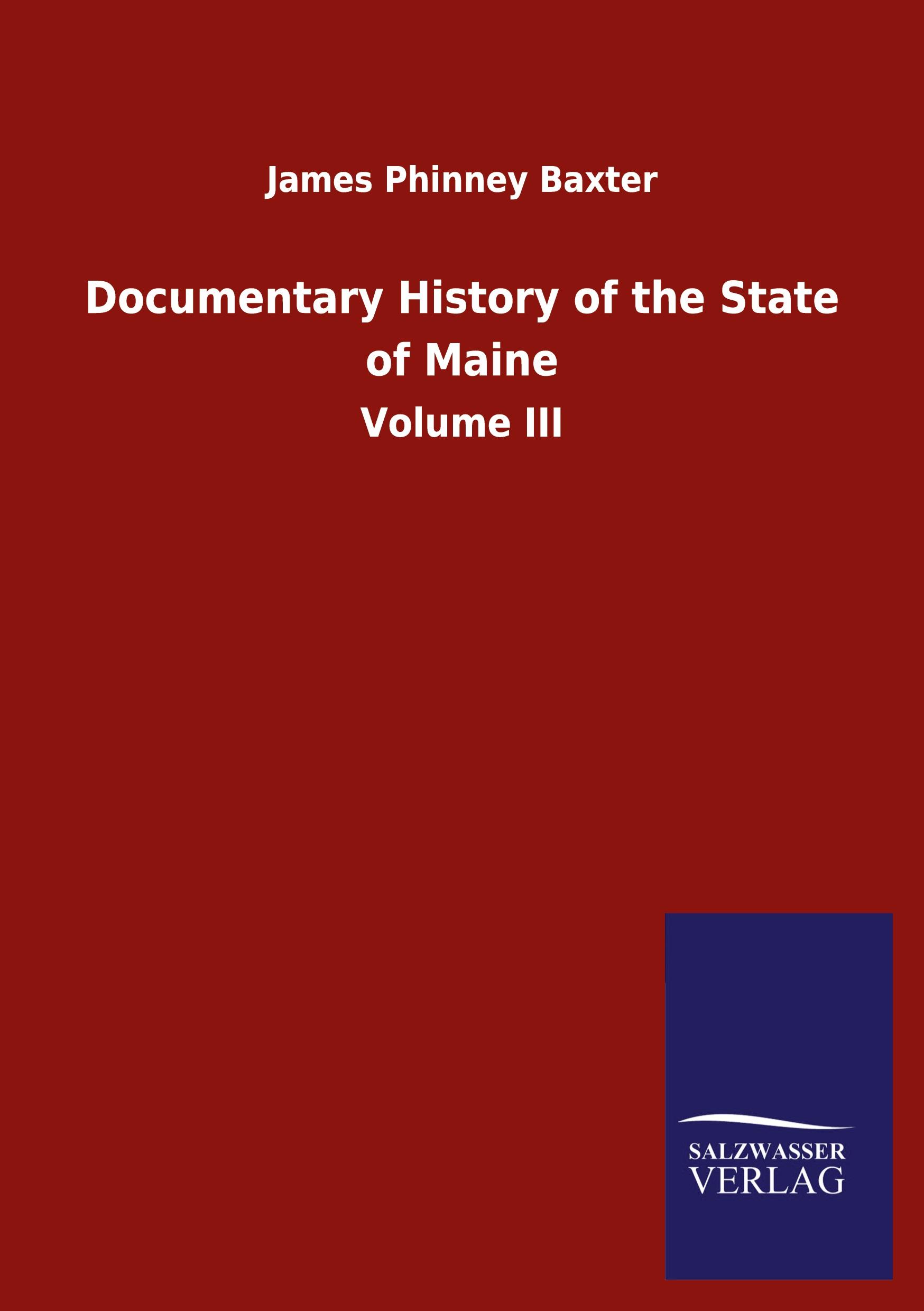 Vorderes Coverbild Documentary History of the State of Maine
