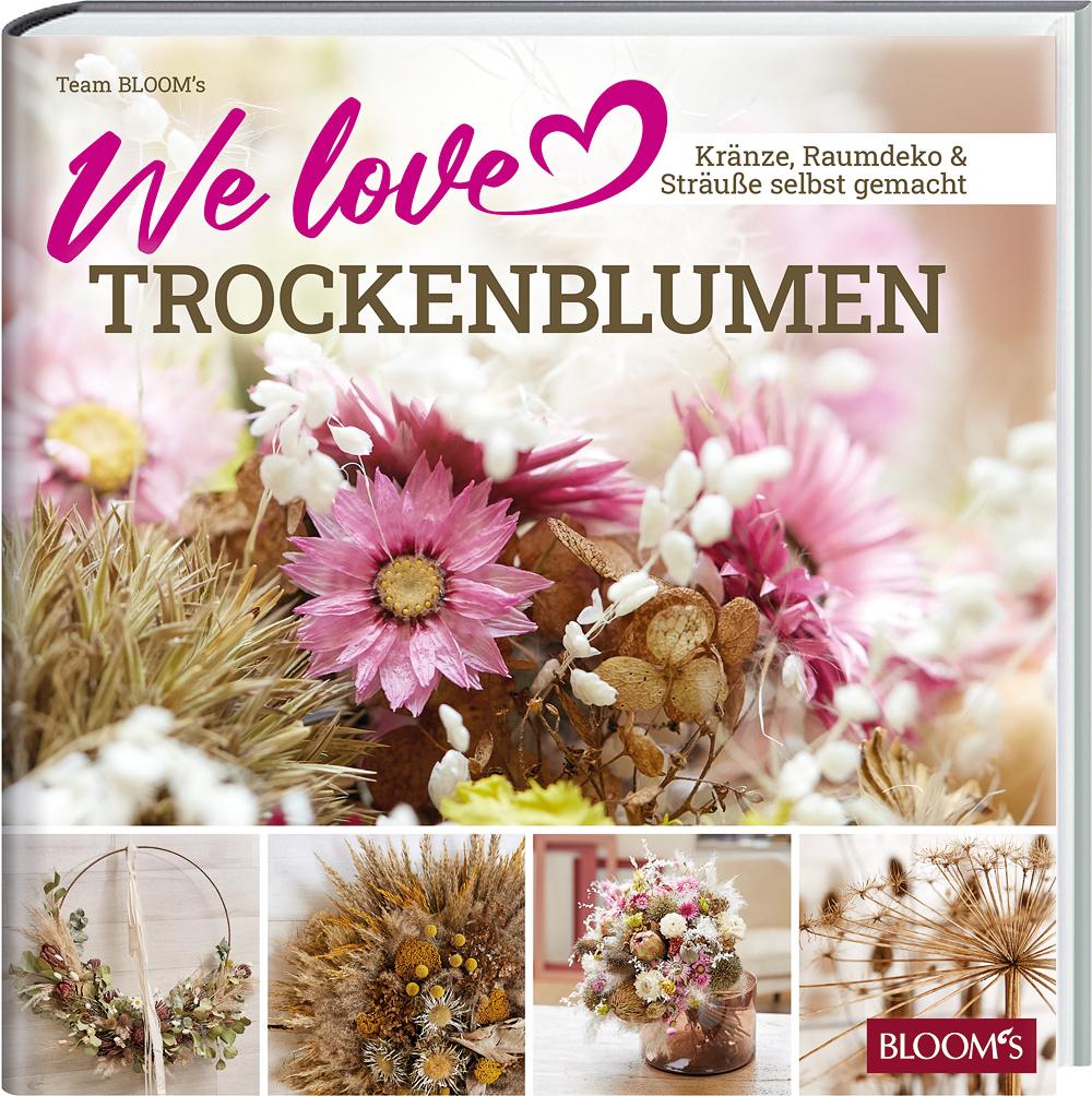 Vorderes Coverbild We love Trockenblumen