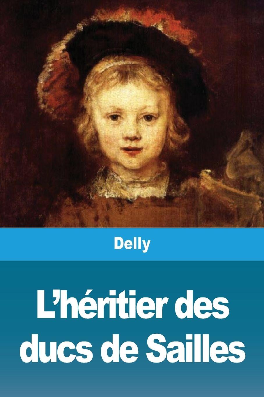 Vorderes Coverbild L'héritier des ducs de Sailles