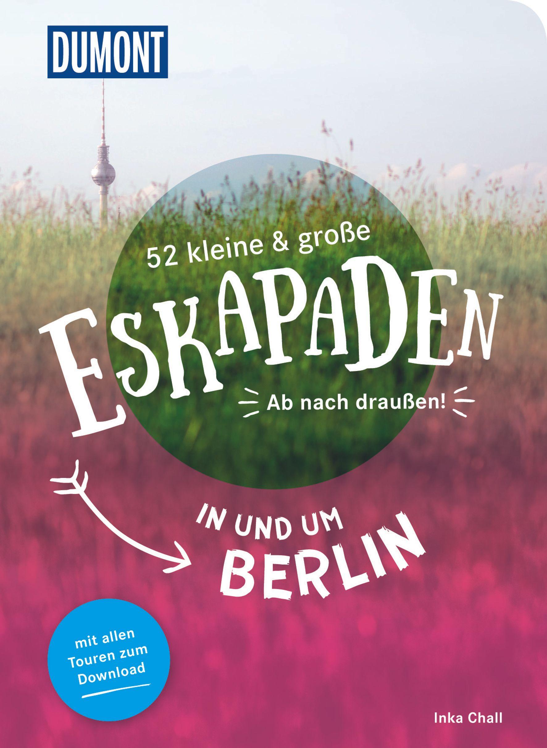 Vorderes Coverbild 52 kleine & große Eskapaden in und um Berlin