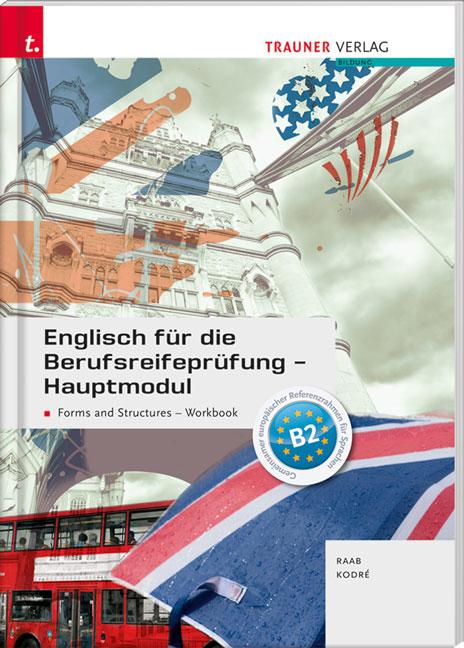 Vorderes Coverbild Englisch für die Berufsreifeprüfung - Hauptmodul Forms and Structures, Workbook + E-Book