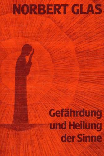Vorderes Coverbild Gefährdung und Heilung der Sinne