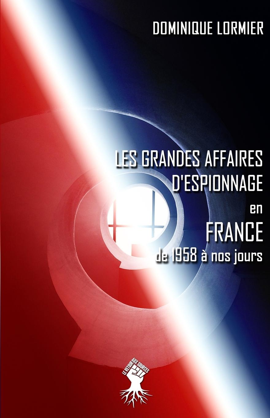 Vorderes Coverbild Les grandes affaires d'espionnage en France