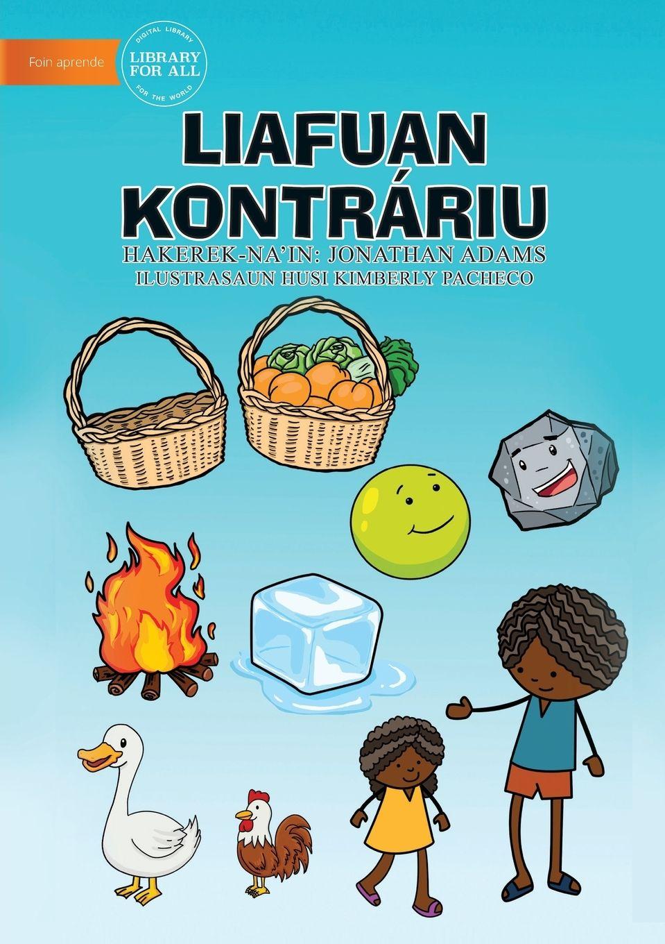 Vorderes Coverbild Opposites (Tetun edition) - Liafuan Kontráriu