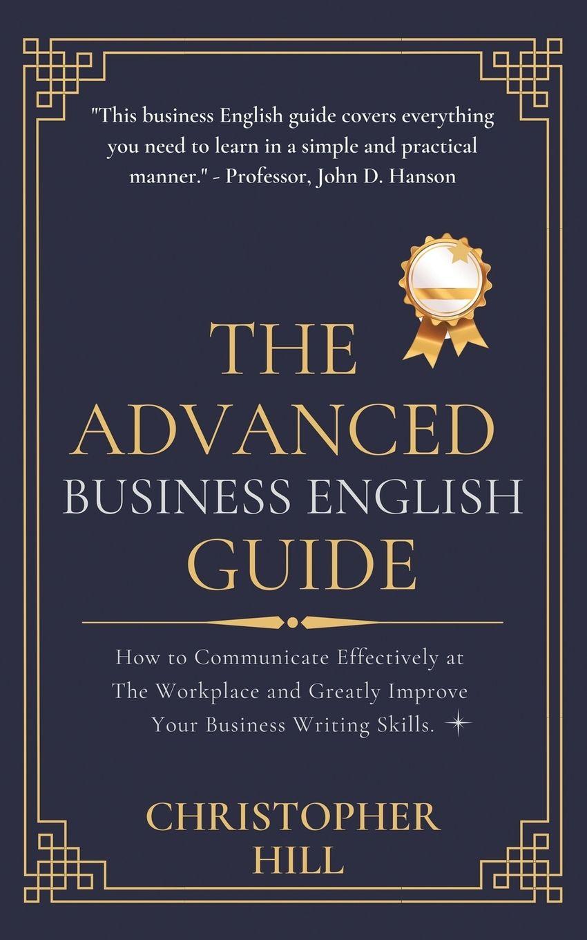 Vorderes Coverbild The Advanced Business English Guide
