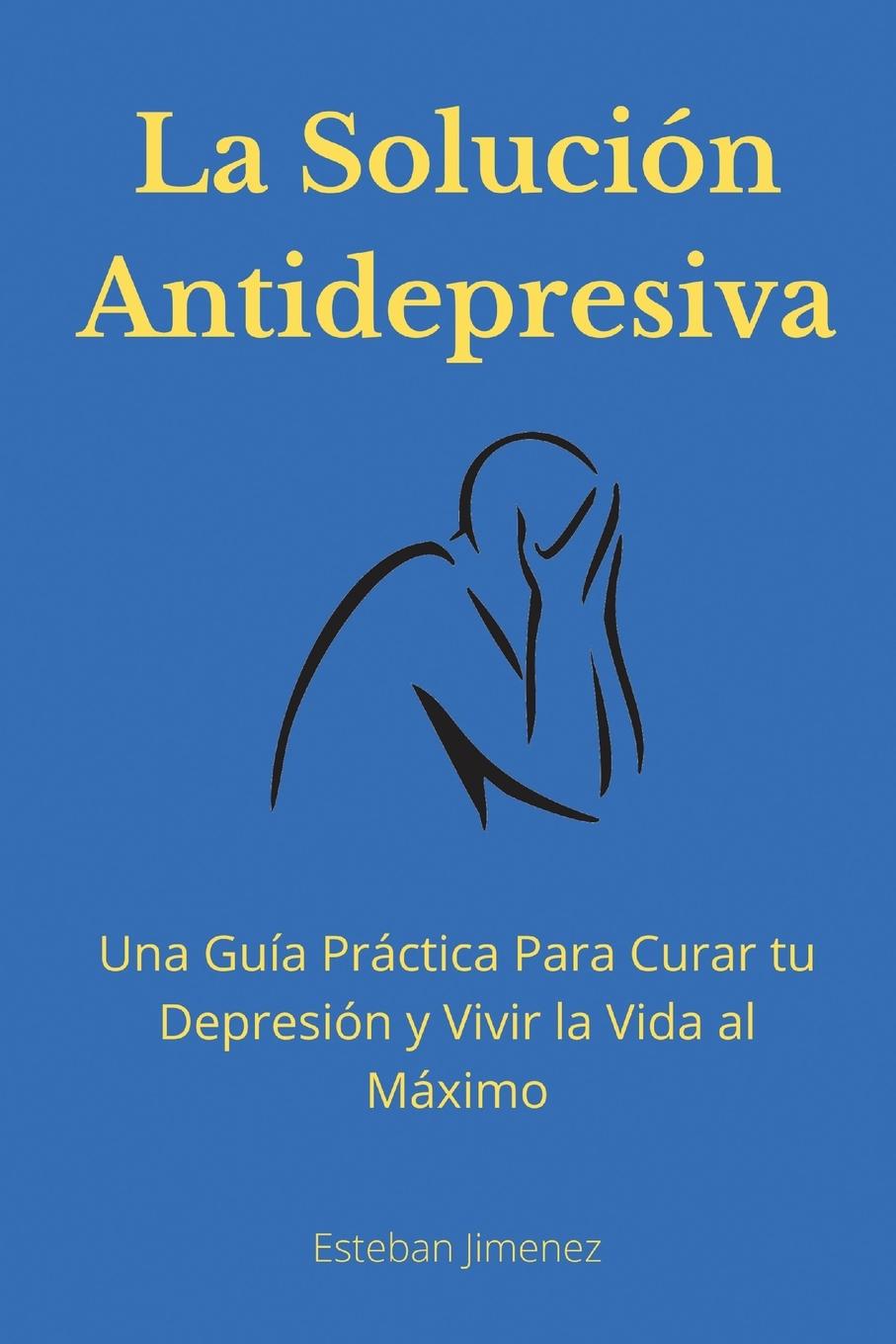Vorderes Coverbild La Solución Antidepresiva