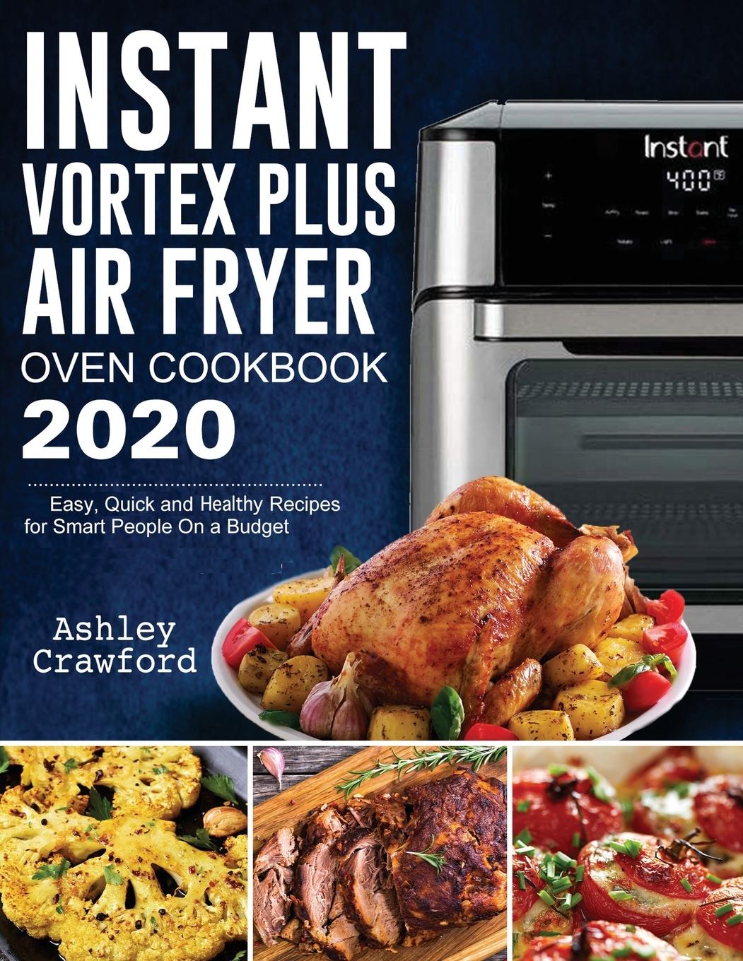 Vorderes Coverbild Instant Vortex Plus Air Fryer Oven Cookbook 2020