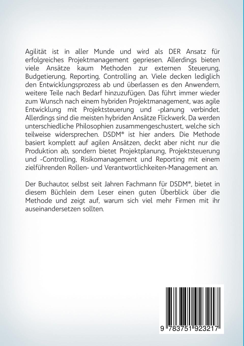 Rückseitencover DSDM® - Agiles Projektmanagement - eine (noch) unbekannte Alternative voller Vorteile