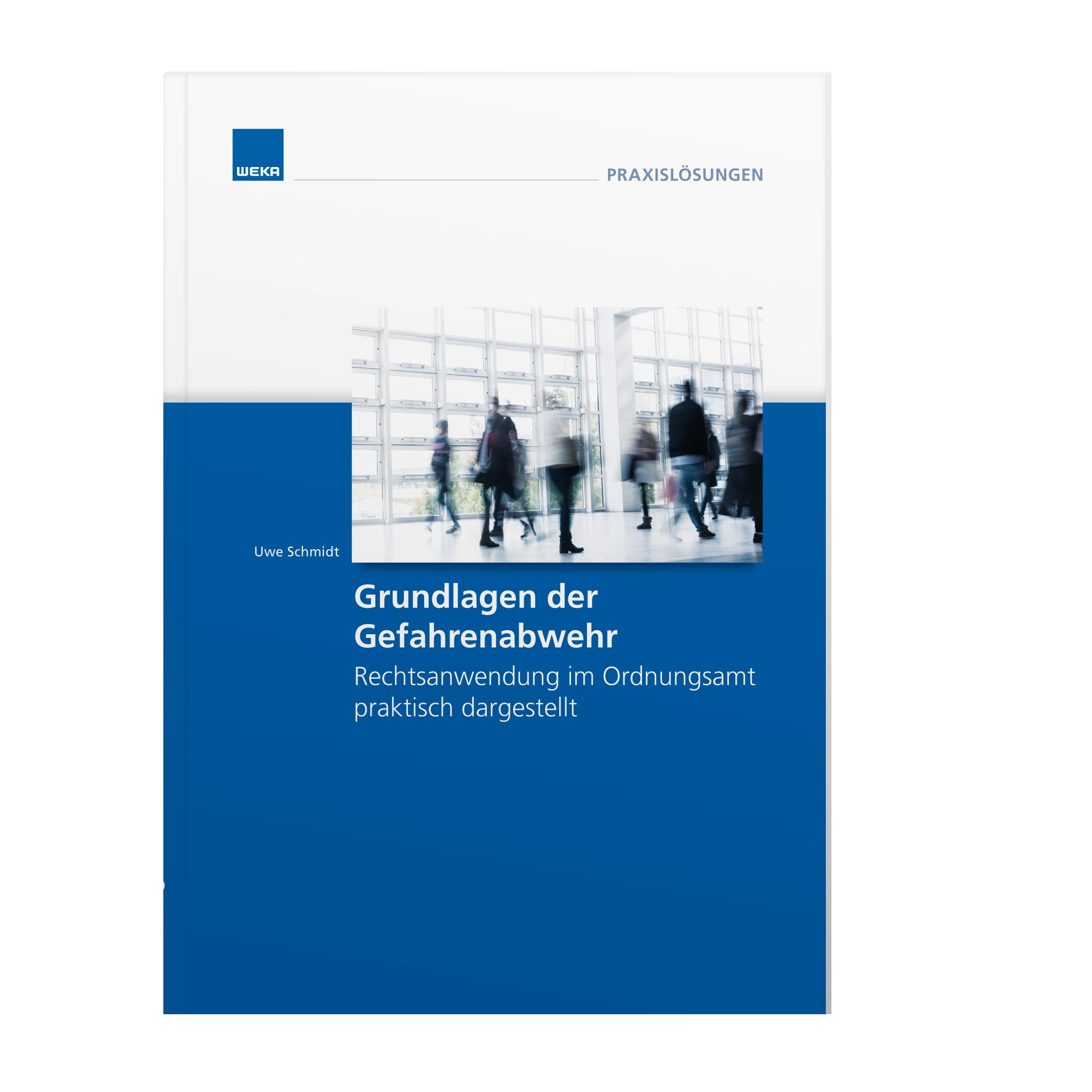 Vorderes Coverbild Grundlagen der Gefahrenabwehr Rechtsanwendung im Ordnungsamt praktisach dargestellt