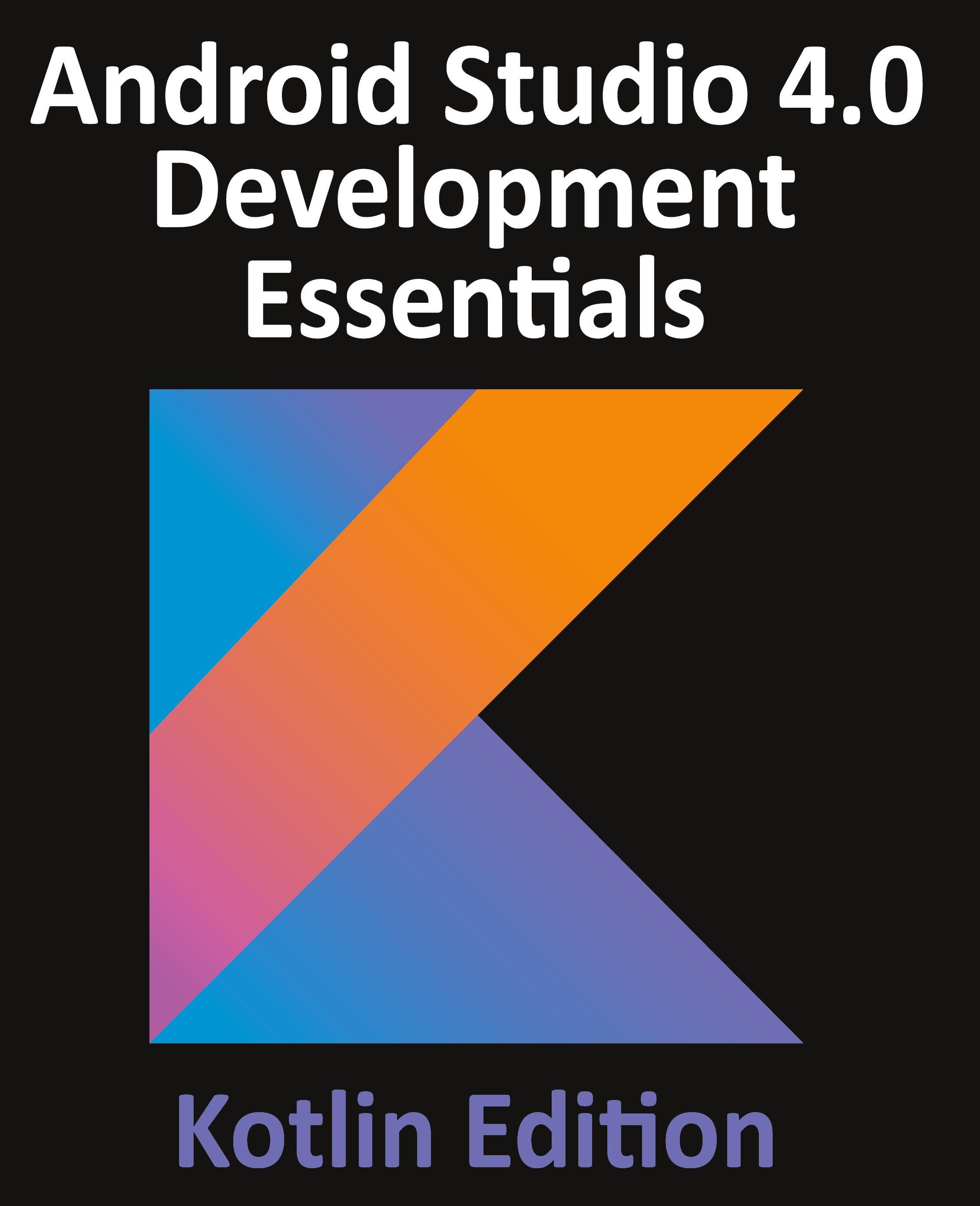 Vorderes Coverbild Android Studio 4.0 Development Essentials - Kotlin Edition