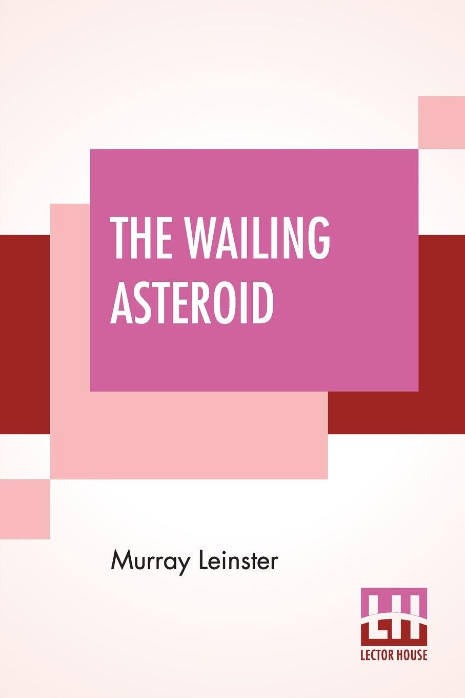 Vorderes Coverbild The Wailing Asteroid