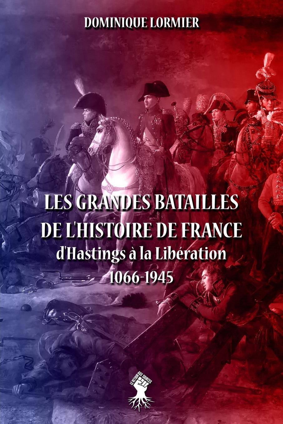 Vorderes Coverbild Les grandes batailles de l'histoire de France