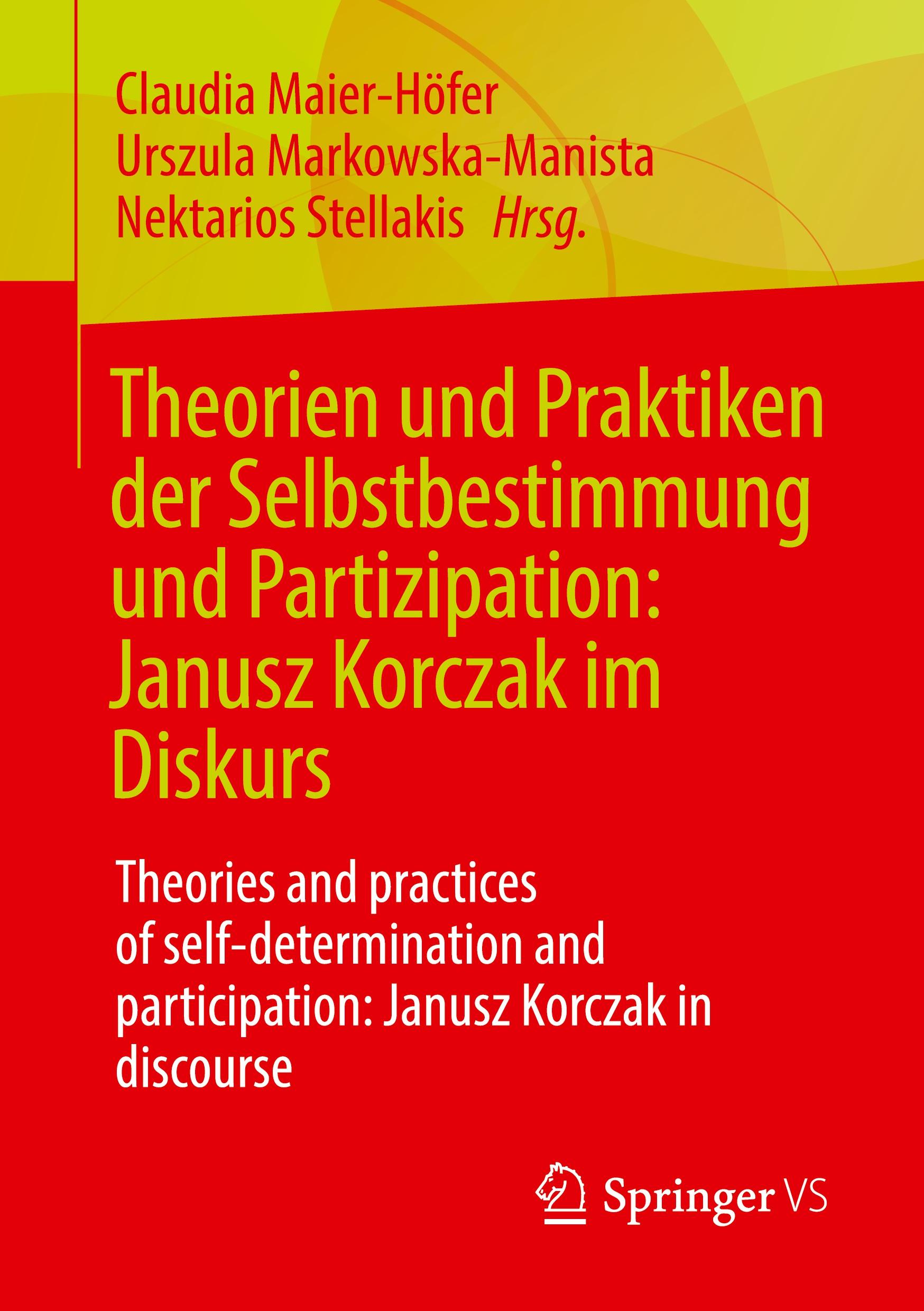 Vorderes Coverbild Theorien und Praktiken der Selbstbestimmung und Partizipation: Janusz Korczak im Diskurs