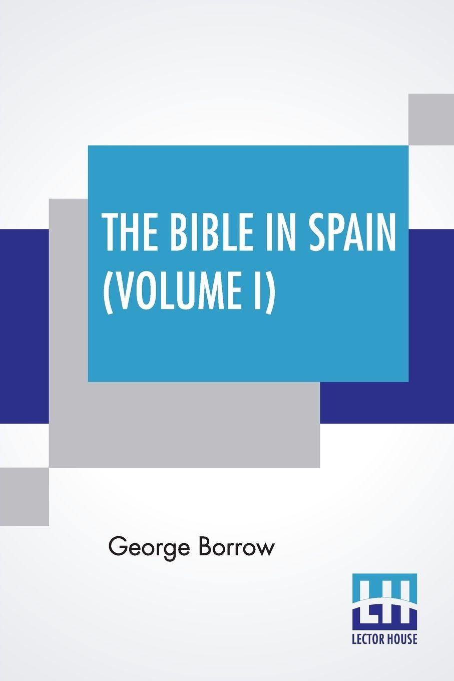 Vorderes Coverbild The Bible In Spain (Volume I)
