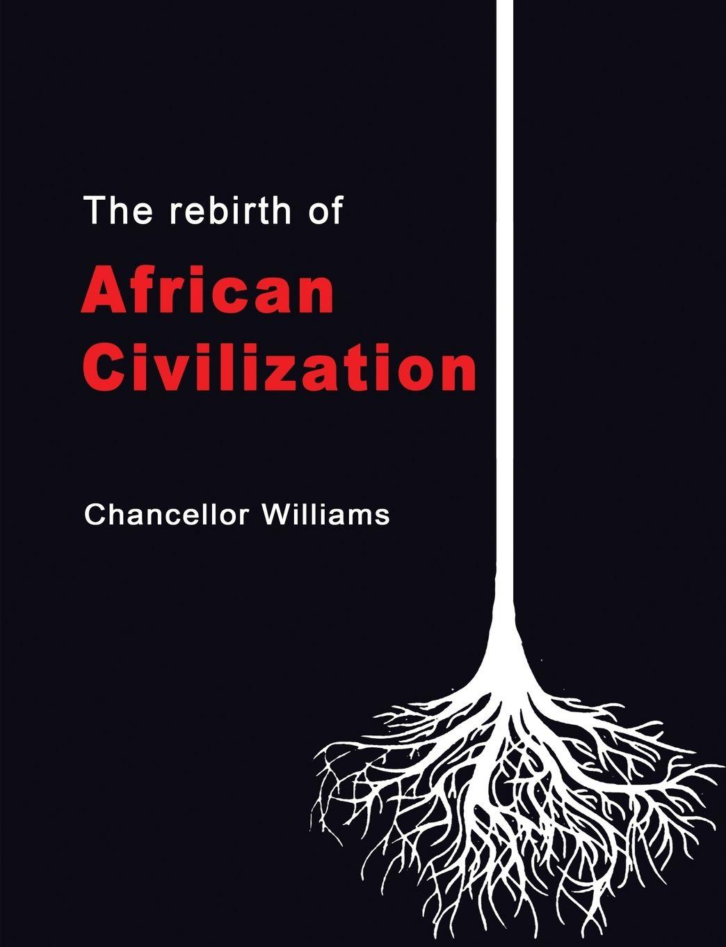 Vorderes Coverbild The Rebirth of African Civilization