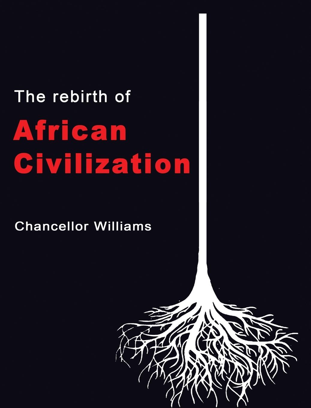 Vorderes Coverbild The Rebirth of African Civilization