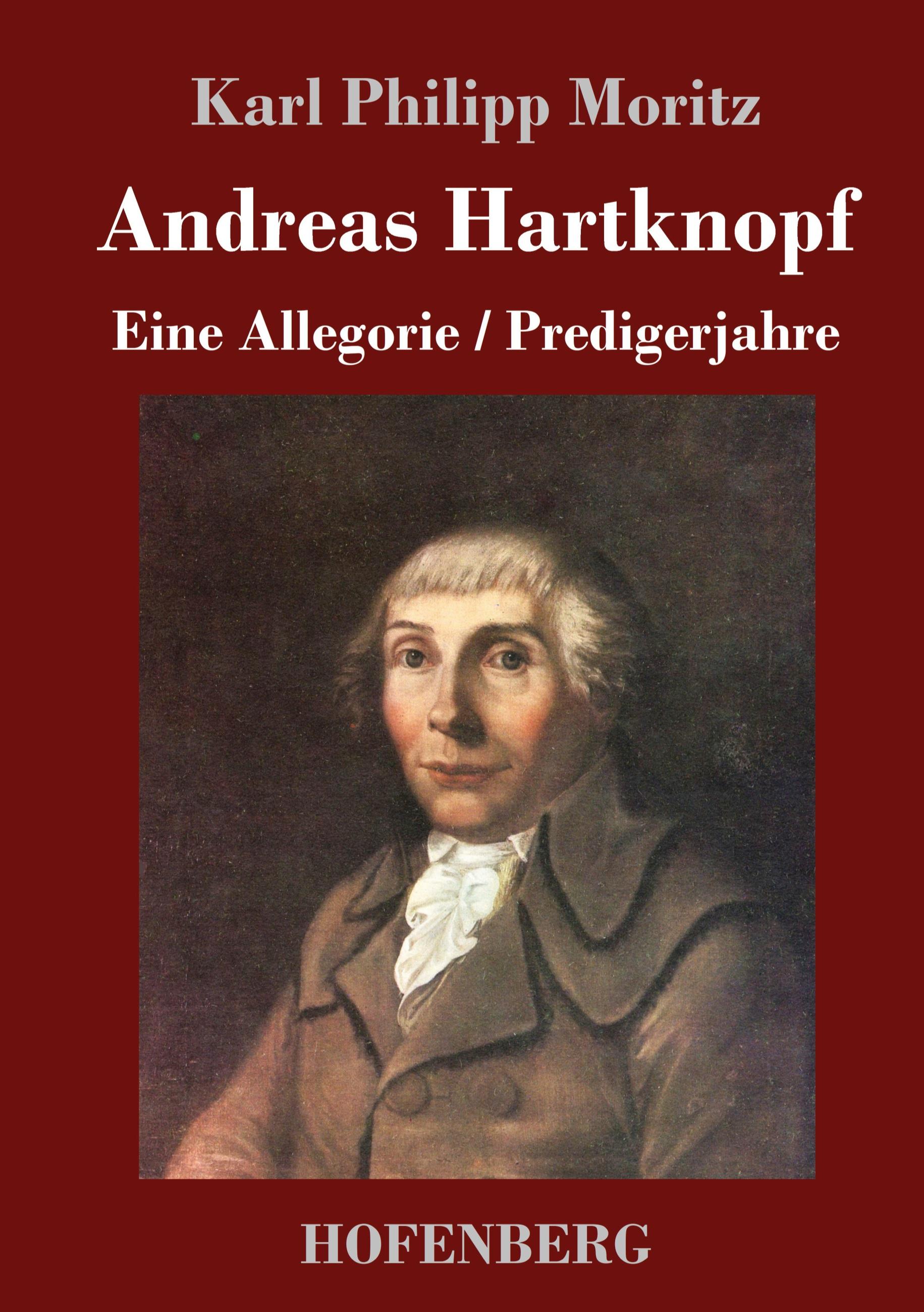 Vorderes Coverbild Andreas Hartknopf. Eine Allegorie / Andreas Hartknopfs Predigerjahre