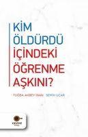 Vorderes Coverbild Kim Öldürdü Icindeki Ögrenme Askini