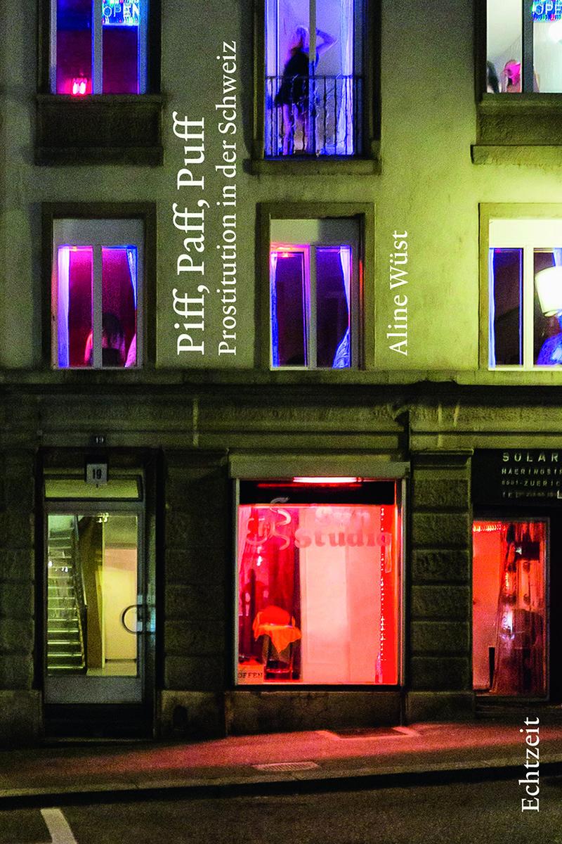 Vorderes Coverbild Piff, Paff, Puff. Prostitution in der Schweiz