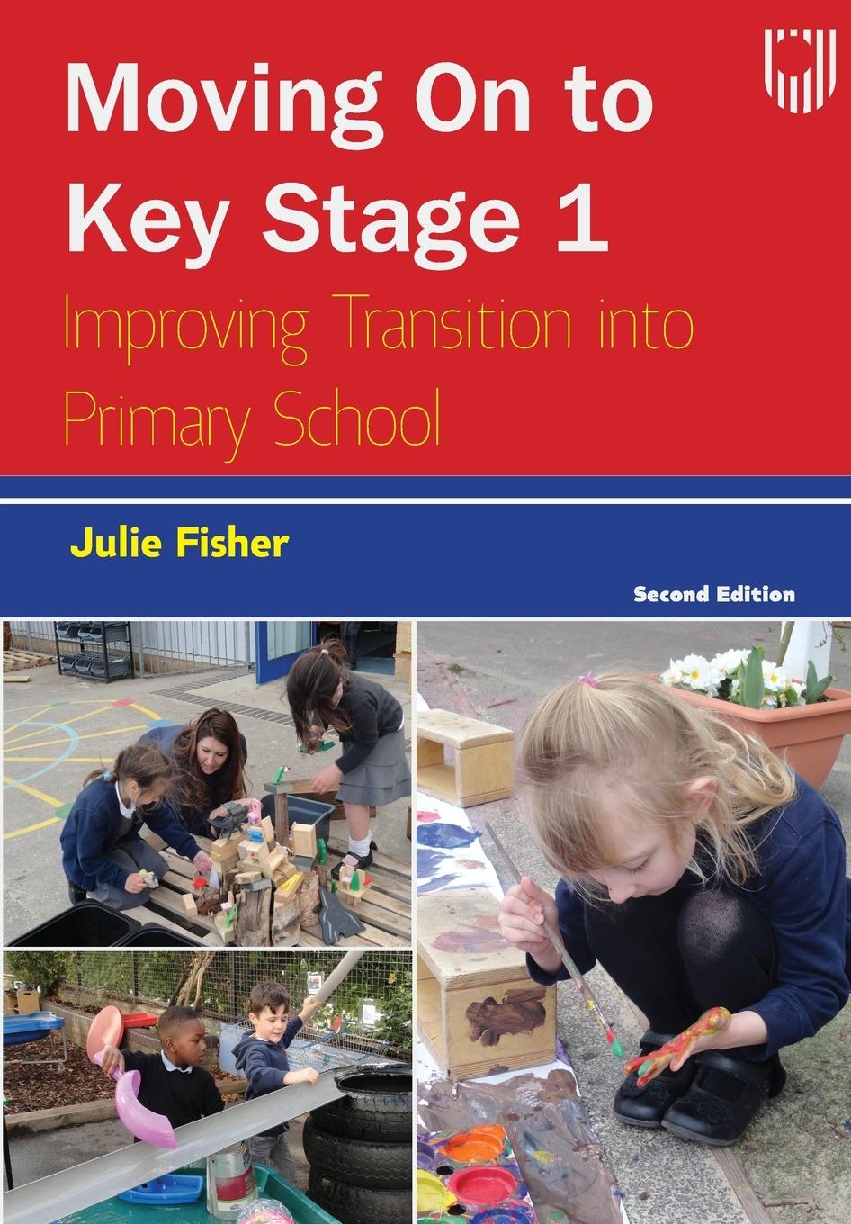 Vorderes Coverbild Moving on to Key Stage 1: Improving Transition into Primary School