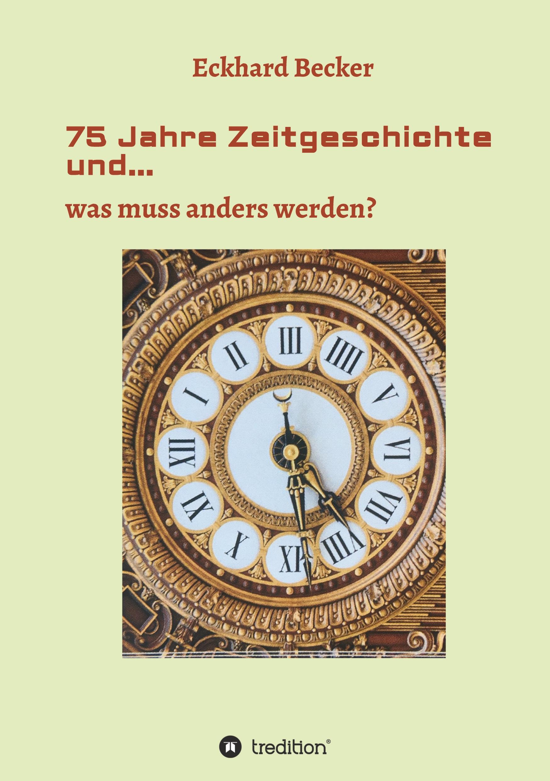 Vorderes Coverbild 75 Jahre Zeitgeschichte und...