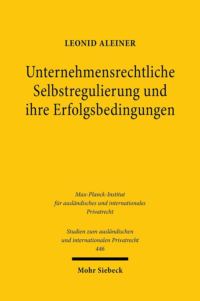 Vorderes Coverbild Unternehmensrechtliche Selbstregulierung und ihre Erfolgsbedingungen