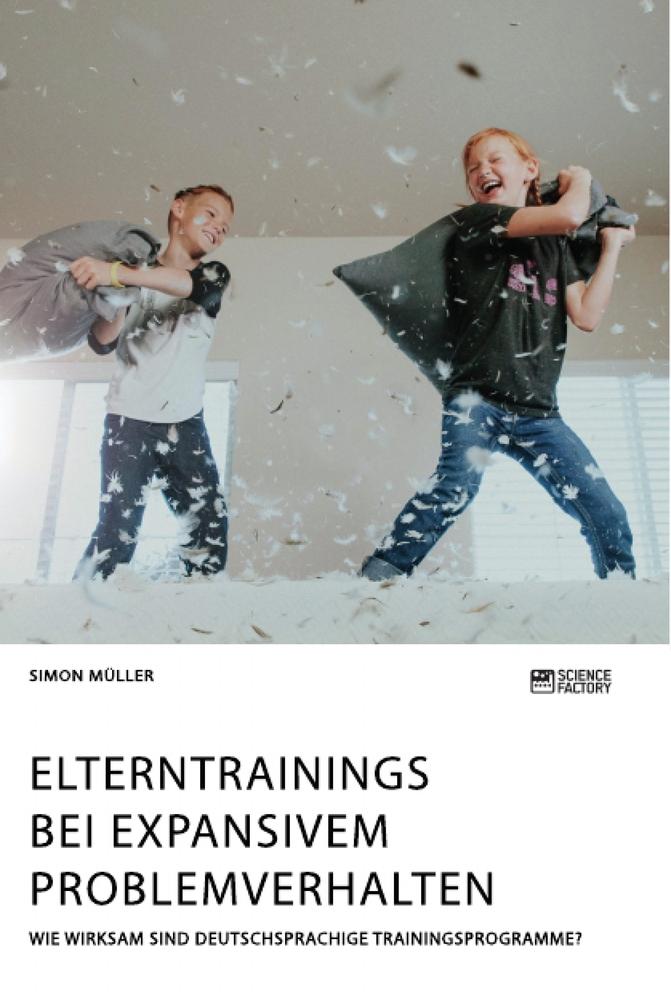 Vorderes Coverbild Elterntrainings bei expansivem Problemverhalten. Wie wirksam sind deutschsprachige Trainingsprogramme?
