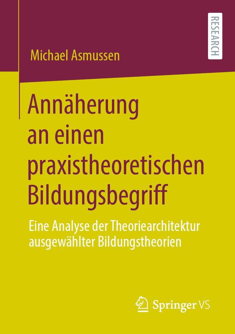 Vorderes Coverbild Annäherung an einen praxistheoretischen Bildungsbegriff