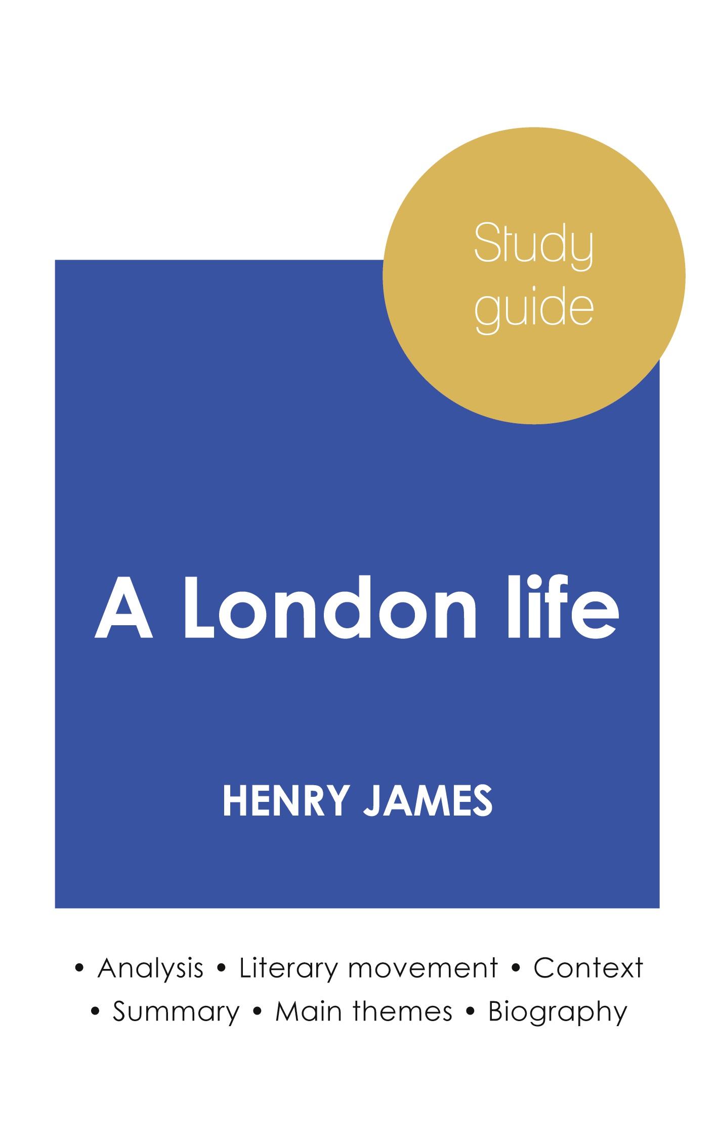 Vorderes Coverbild Study guide A London life by Henry James (in-depth literary analysis and complete summary)