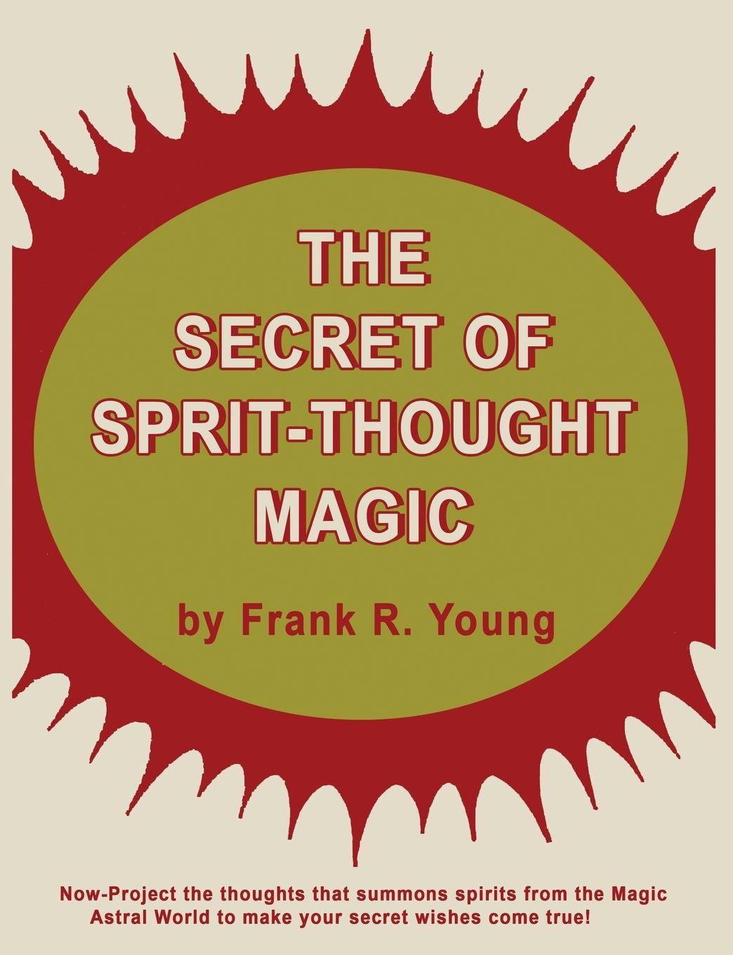 Vorderes Coverbild The Secret of Spirit-Thought Magic