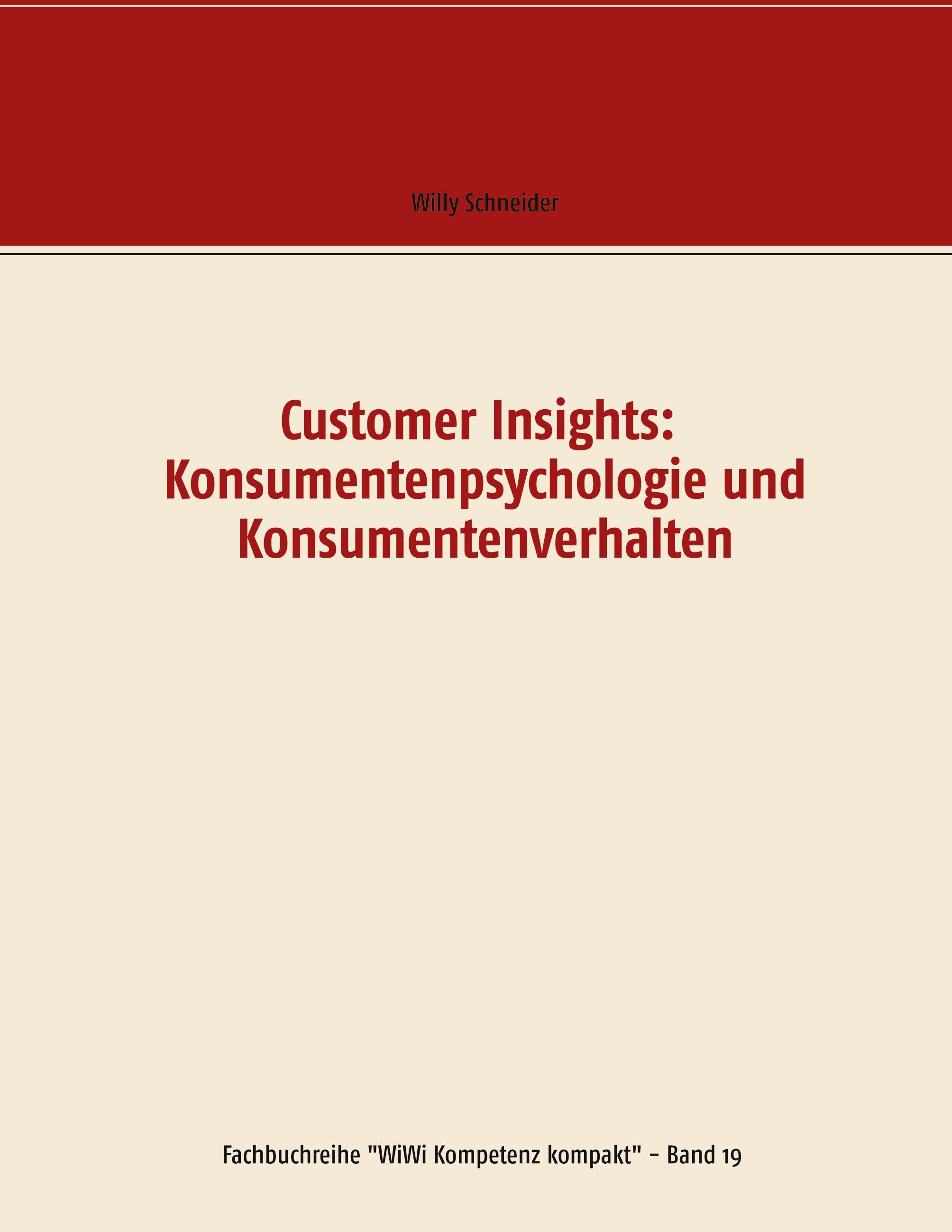 Vorderes Coverbild Customer Insights: Konsumentenpsychologie und Konsumentenverhalten