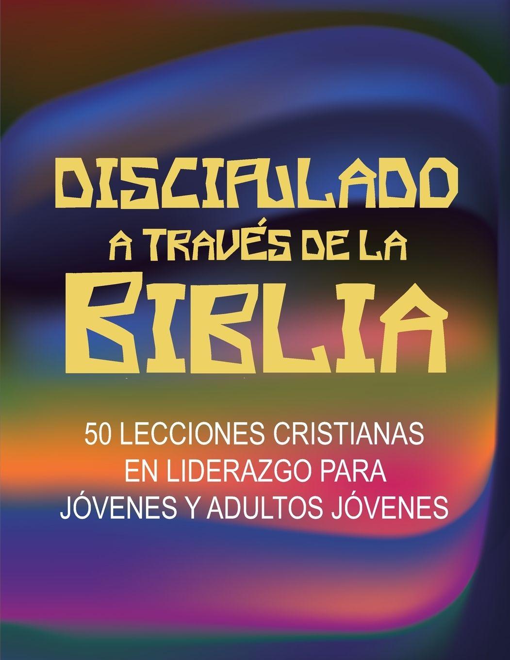 Vorderes Coverbild Discipulado a Través de la Biblia