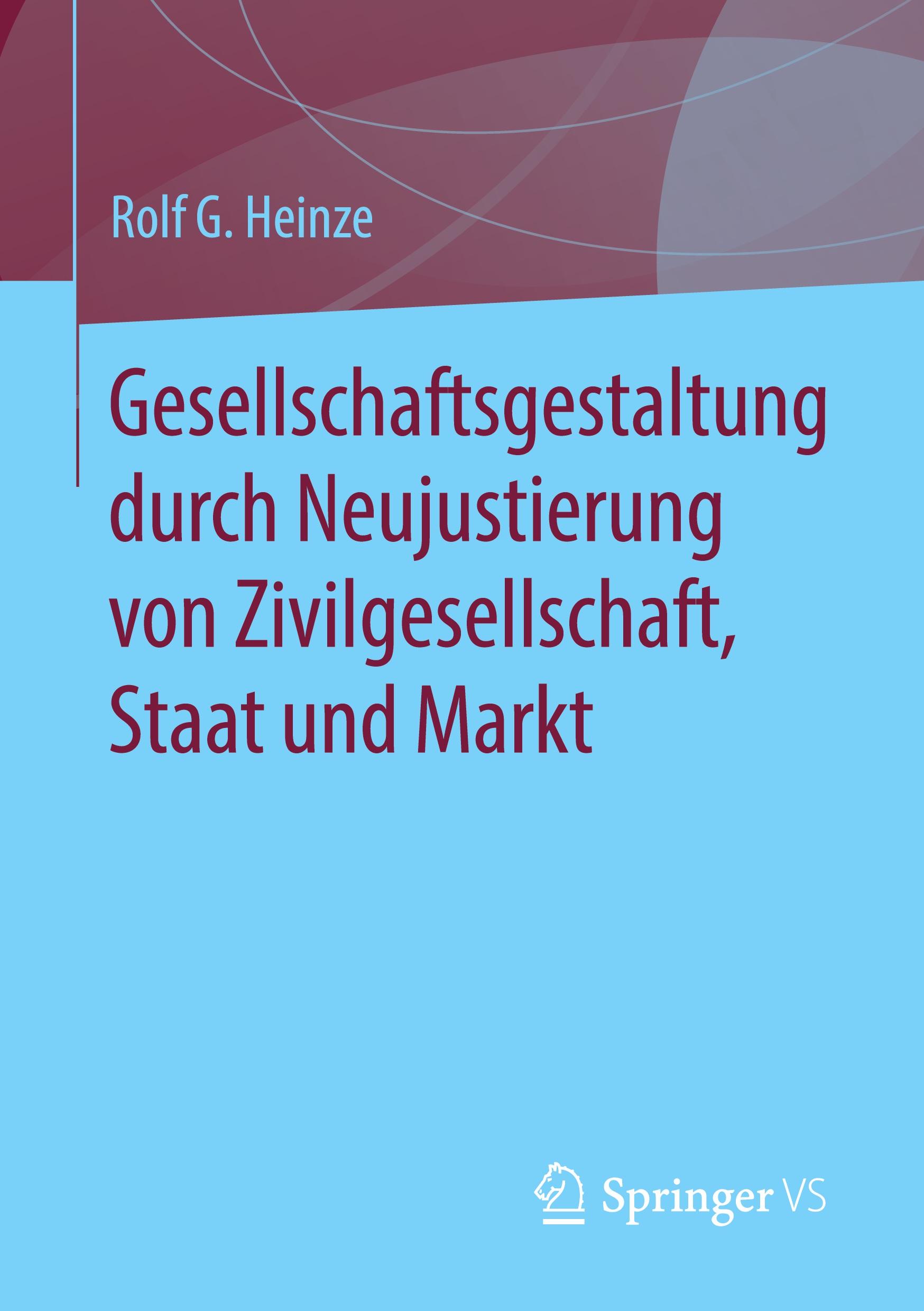 Vorderes Coverbild Gesellschaftsgestaltung durch Neujustierung von Zivilgesellschaft, Staat und Markt