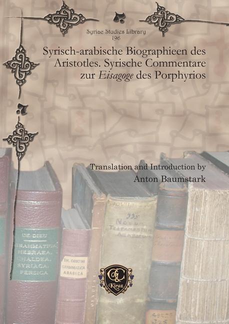 Vorderes Coverbild Syrisch-arabische Biographieen des Aristotles. Syrische Commentare zur Eisagoge des Porphyrios