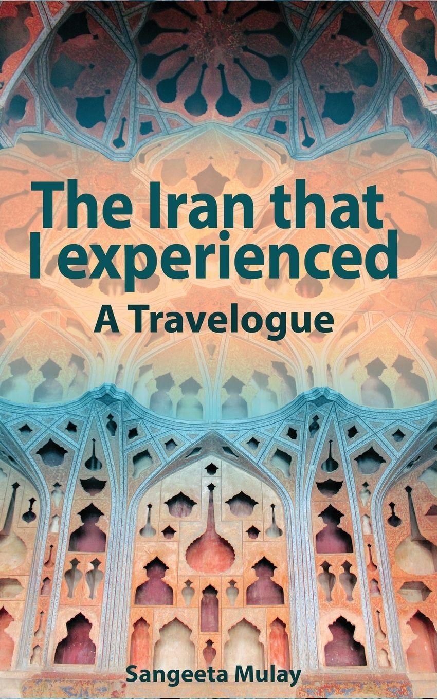 Vorderes Coverbild The Iran that I experienced