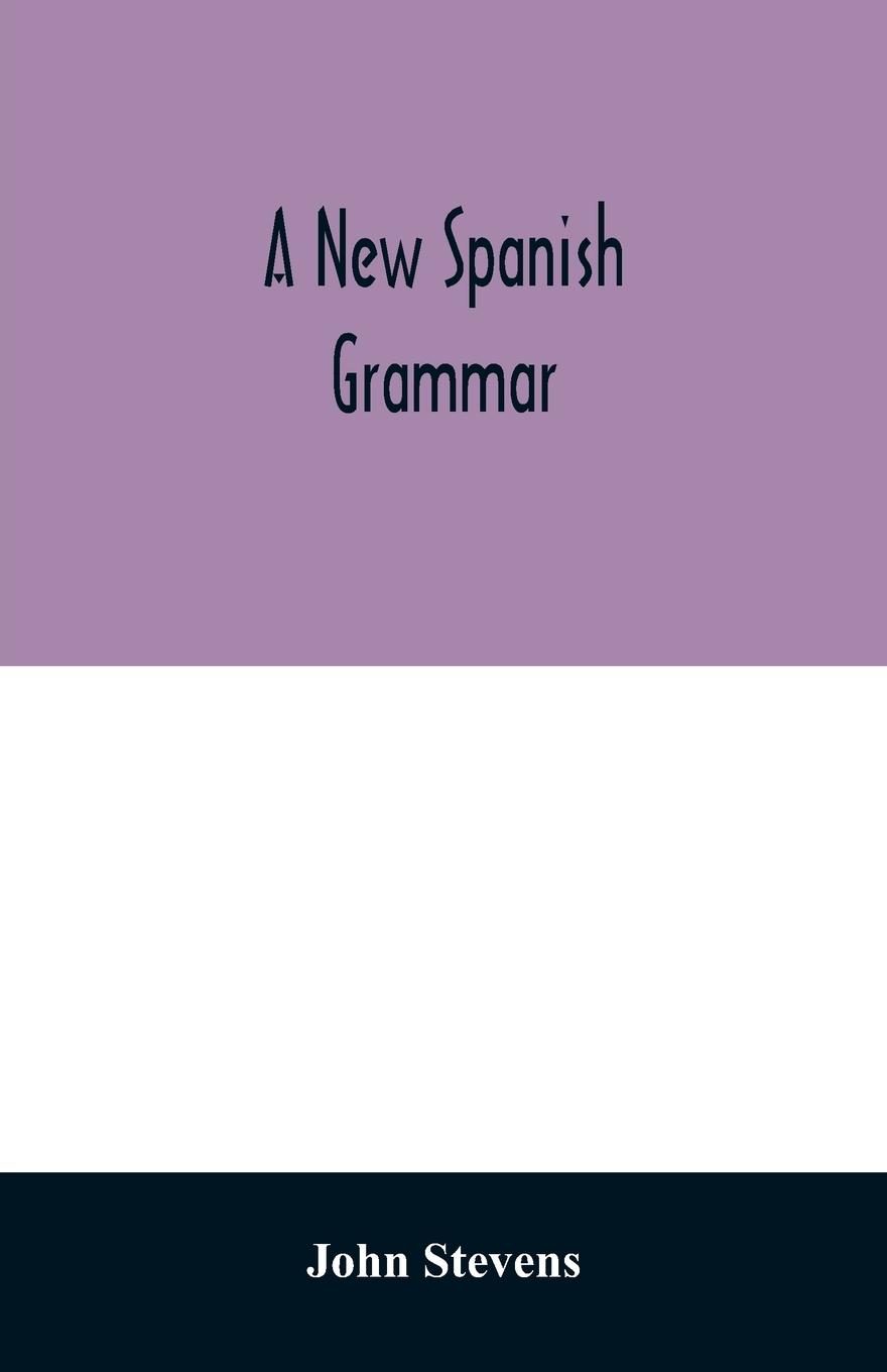 Vorderes Coverbild A new Spanish grammar