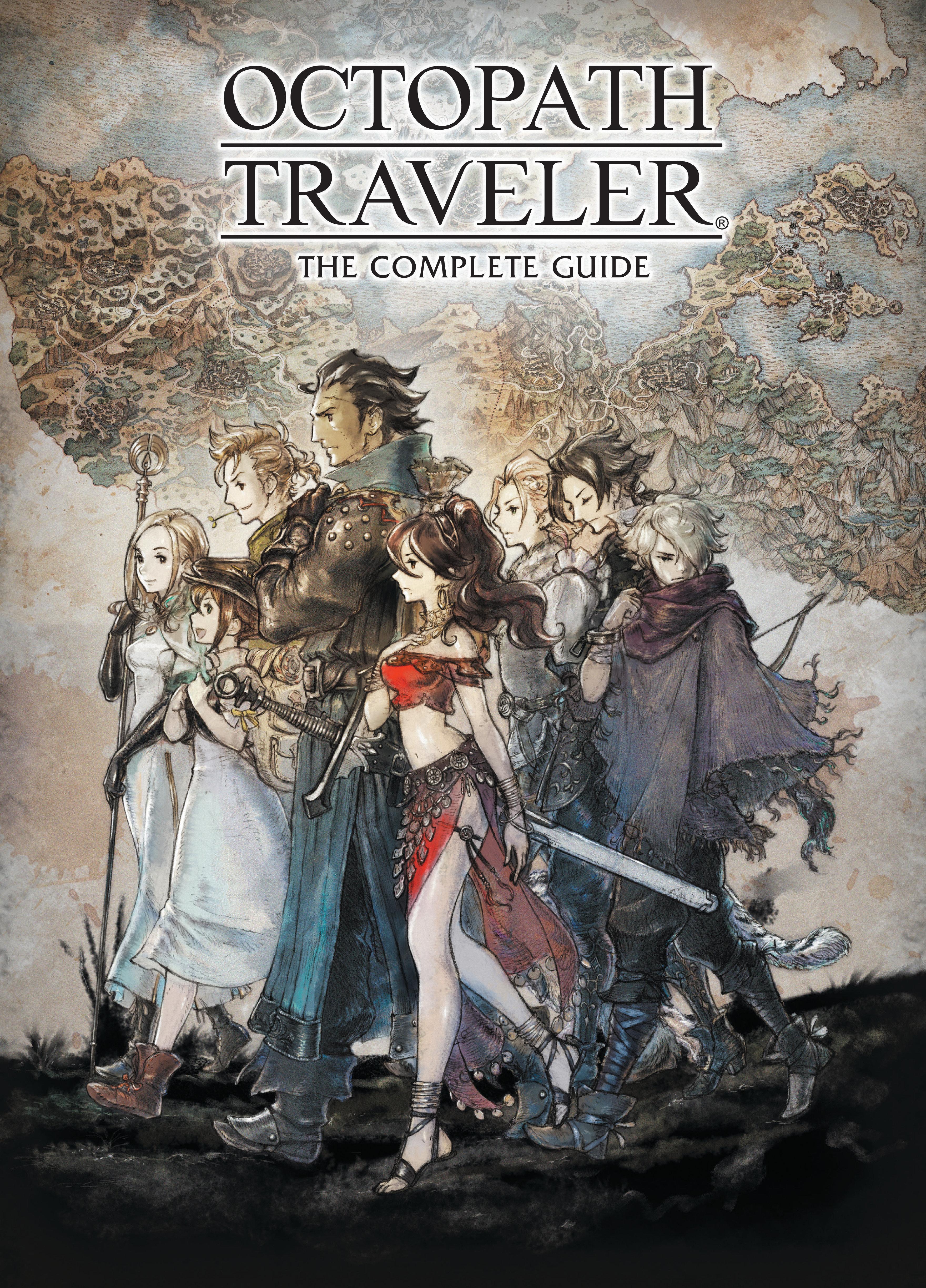 Vorderes Coverbild Octopath Traveler: The Complete Guide