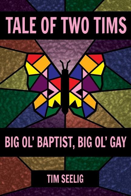 Vorderes Coverbild Tale of Two Tims: Big Ol' Baptist, Big Ol' Gay