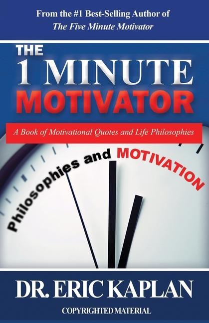 Vorderes Coverbild The 1 Minute Motivator: A Book of Motivational Quotes and Life Philosophies