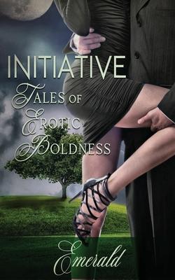 Vorderes Coverbild Initiative: Tales of Erotic Boldness