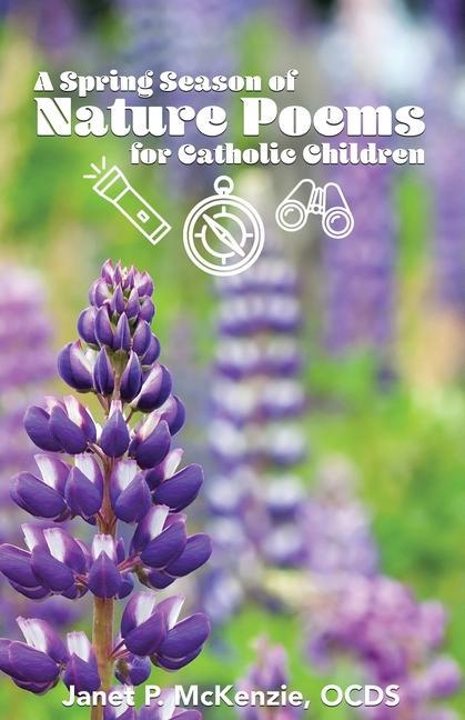 Vorderes Coverbild A Spring Season of Nature Poems for Catholic Children
