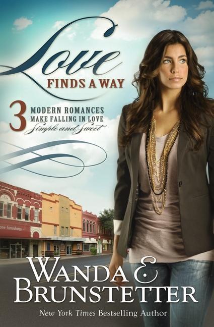 Vorderes Coverbild Love Finds a Way: 3 Modern Romances Make Falling in Love Simple and Sweet
