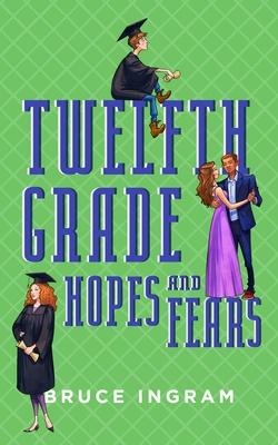 Vorderes Coverbild Twelfth Grade Hopes and Fears