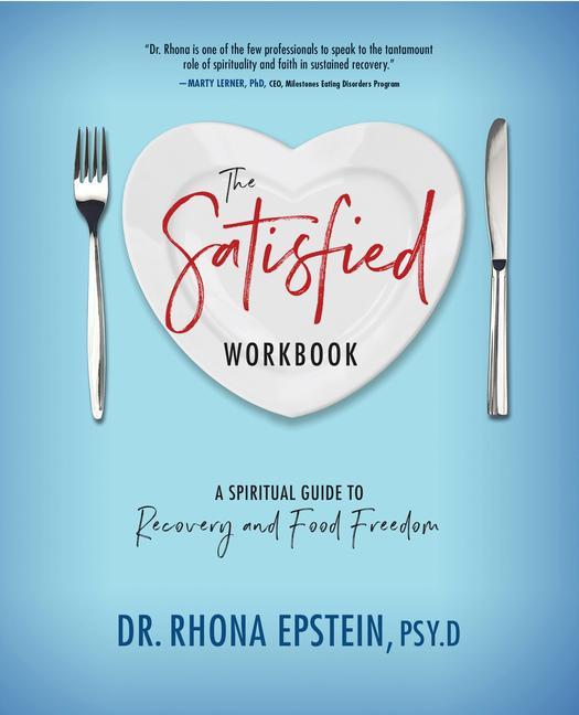 Vorderes Coverbild The Satisfied Workbook: A Spiritual Guide to Recovery and Food Freedom