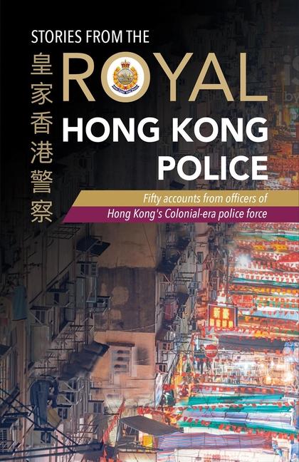 Vorderes Coverbild Stories from the Royal Hong Kong Police